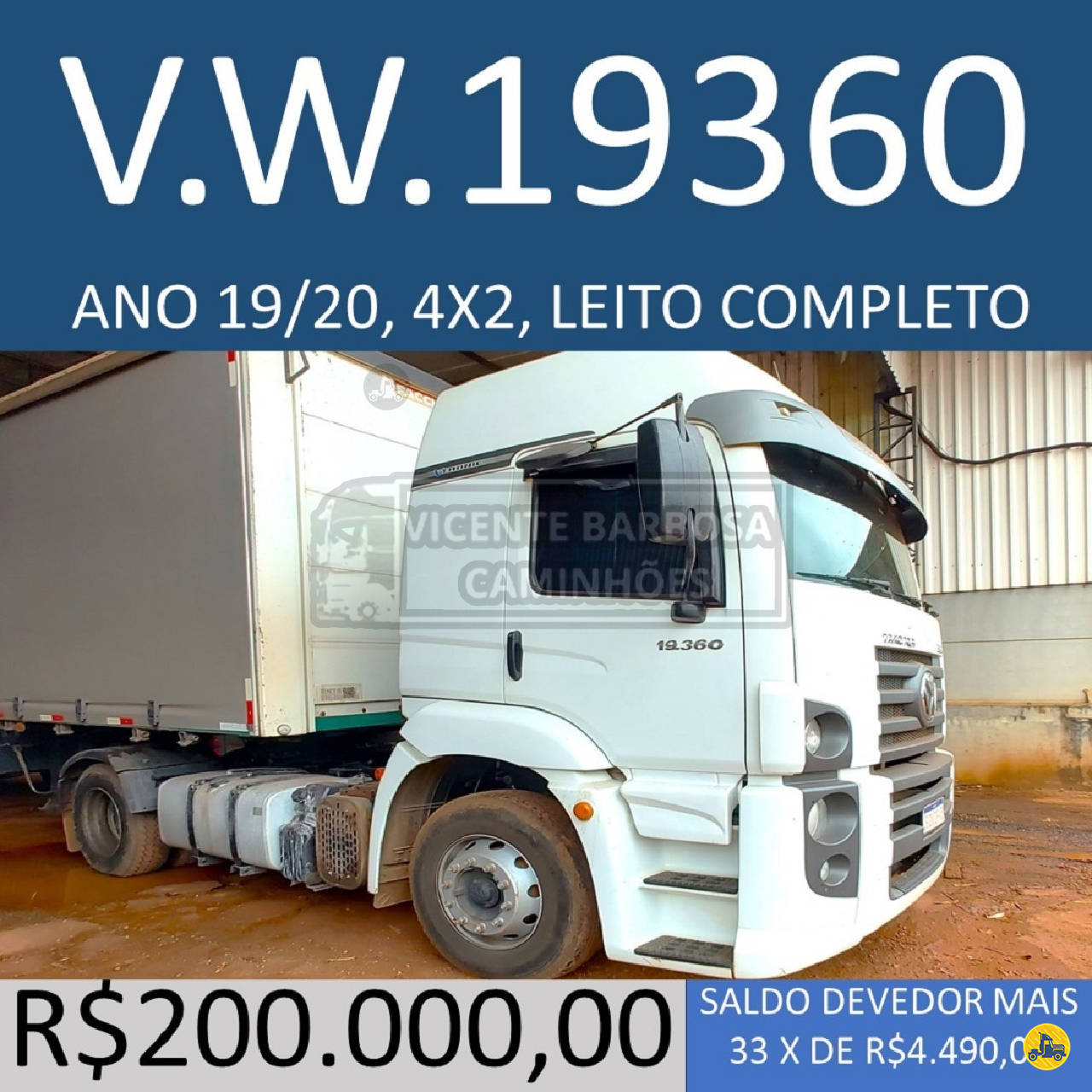 CAMINHAO VOLKSWAGEN VW 19360 Cavalo Mecânico Cavalo 4x2 Vicente Barbosa Caminhões MARIALVA PARANÁ PR